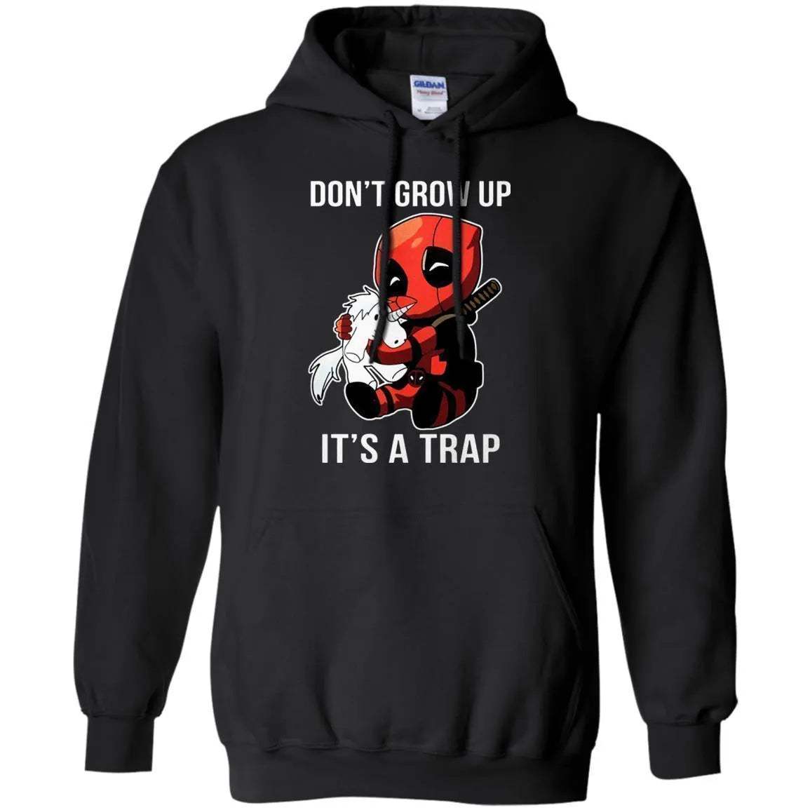 Deadpool Don't Grow Up It's A Trap Hoodie - WeCustomit