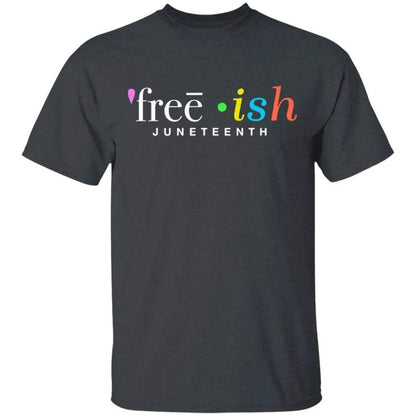 Freeish Juneteenth Shirt - WeCustomit