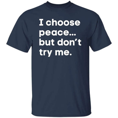 Harry Dunn I Choose Peace But Don’t Try Me Shirt - WeCustomit