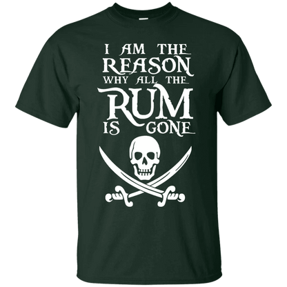 I Am The Reason Why All The Rum Is Gone Shirt - WeCustomit