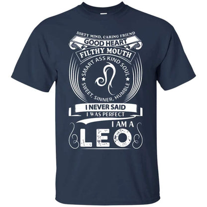 I Never Said I Was Perfect I Am A Leo Shirt - WeCustomit