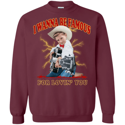 I Wanna Be Famous For Lovin You Mason Ramsey Sweater - WeCustomit