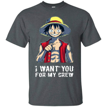I Want You For My Crew One Piece Luffy Shirt - WeCustomit