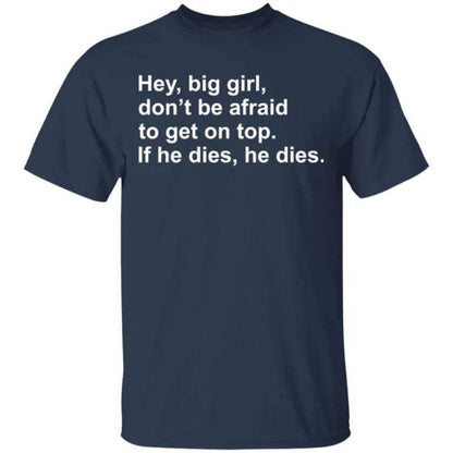 If He Dies He Dies Shirt - WeCustomit