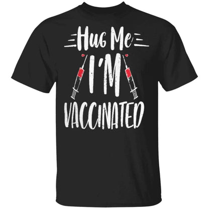 Im Vaccinated Shirt - WeCustomit