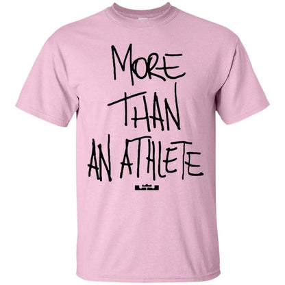 More Than An Athlete Shirt Light - WeCustomit