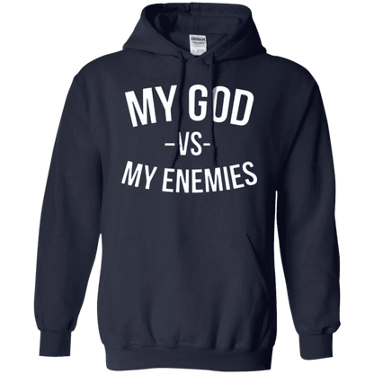 My God Vs My Enemies Hoodie - WeCustomit