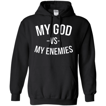 My God Vs My Enemies Hoodie - WeCustomit