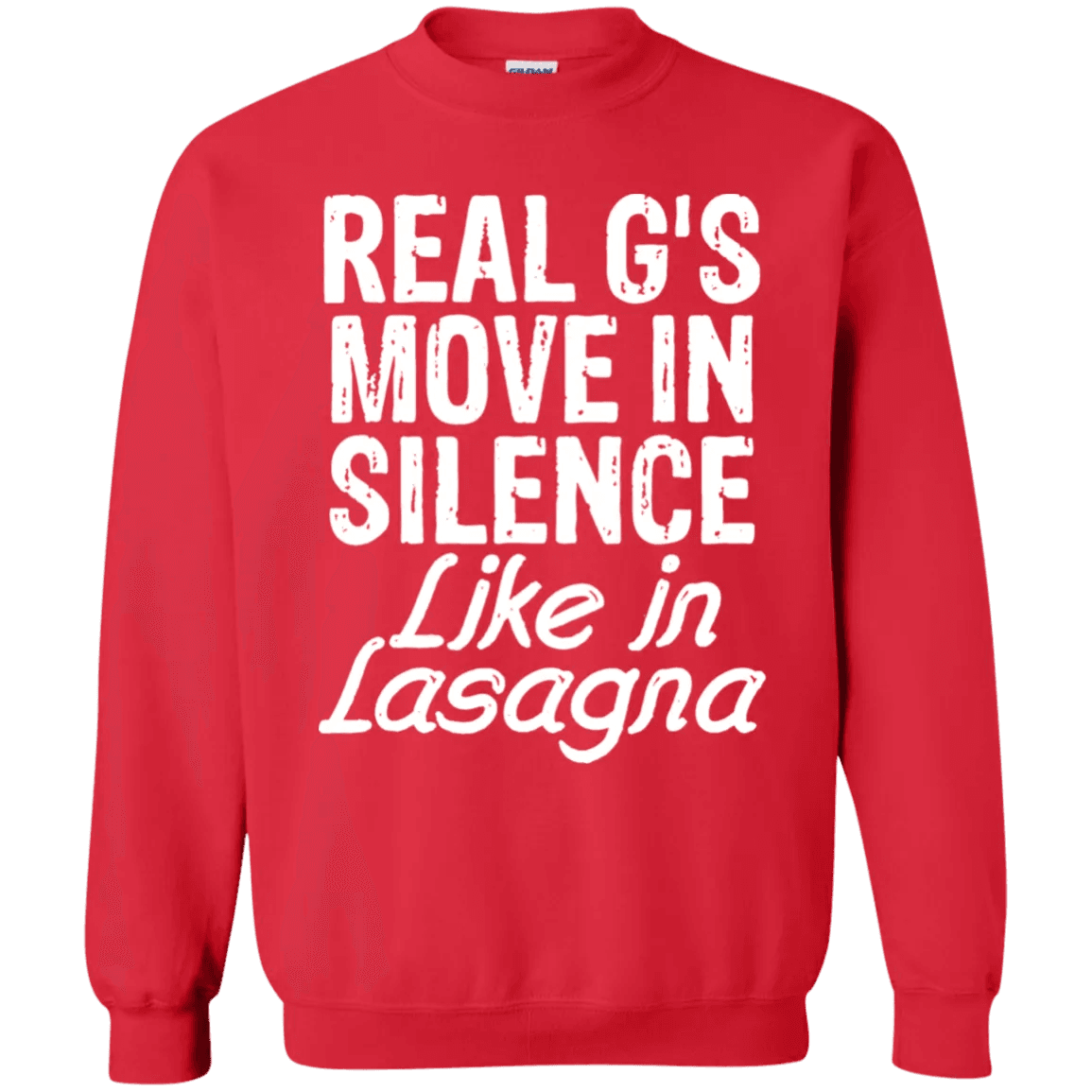 Real Gs Move In Silence Like Lasagna Sweater - WeCustomit
