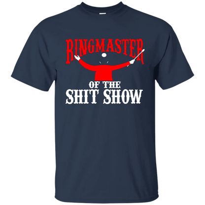 Ringmaster Of The Shitshow Shirt - WeCustomit