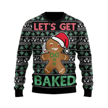 Let's Get Baked Ugly Christmas Sweater For Men & Women Christmas Gift Sweater US3275 - WeCustomit