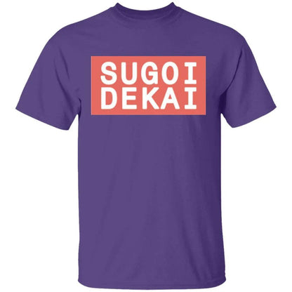 Sugoi Dekai Shirt - WeCustomit