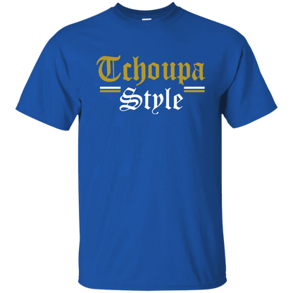 Tchoupa Style T Shirt - WeCustomit