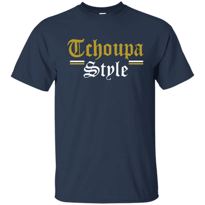 Tchoupa Style T Shirt - WeCustomit